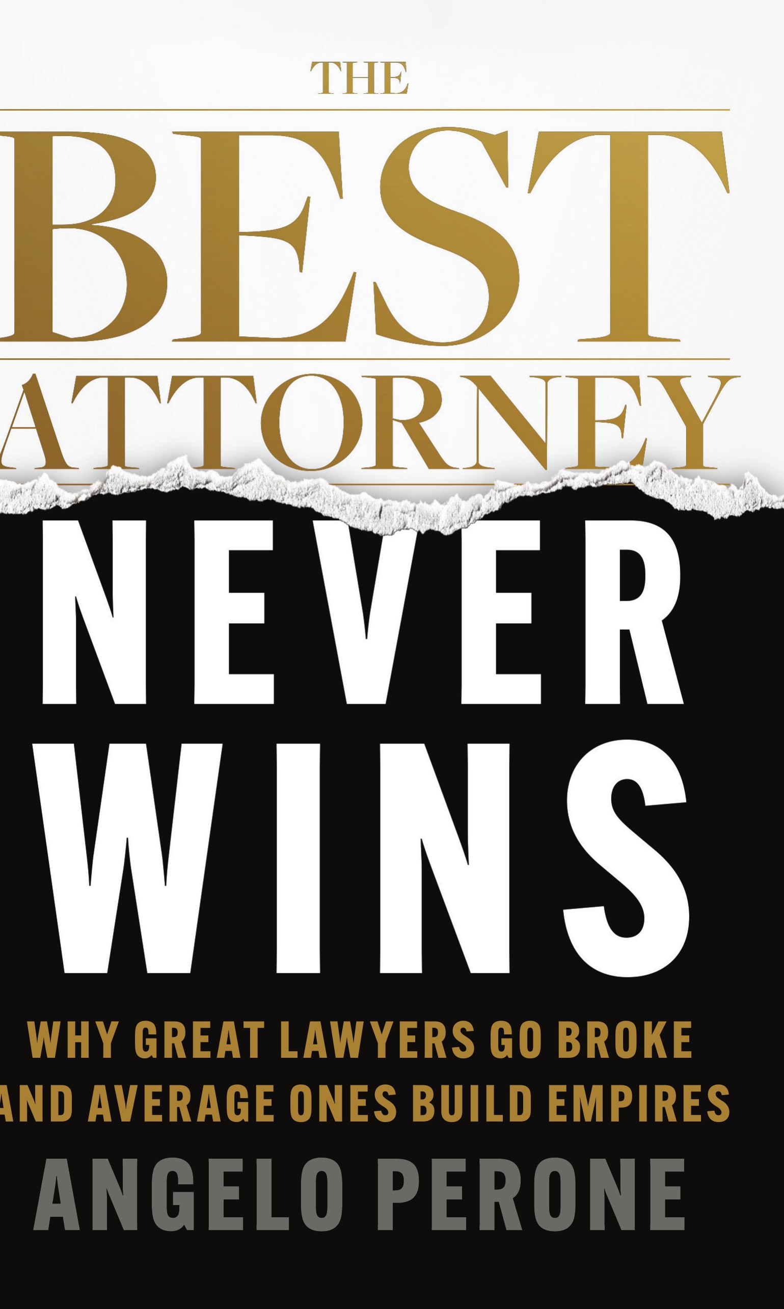 The Best Attorney Never Wins book cover